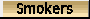 Smokers